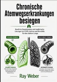 Chronische Atemwegserkrankungen besiegen