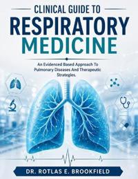 Clinical Guide to Respiratory Medicine