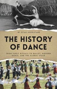 The history of Dance