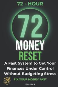 The 72-Hour Money Reset