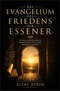 Das Evangelium des Friedens der Essener