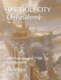 THE HOLY CITY (Jerusalem)
