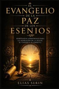 El Evangelio de la Paz de los Esenios