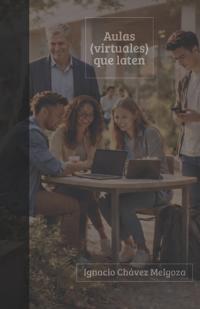 Aulas (virtuales) que laten