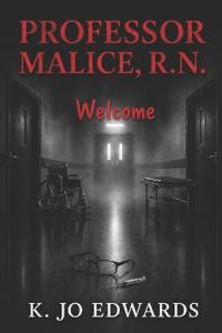 Professor Malice, R.N.