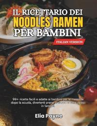 Il ricettario dei noodles Ramen per bambini