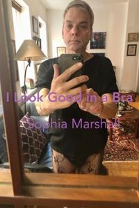 I Look Good in a Bra