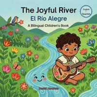 The Joyful River - El Río Alegre