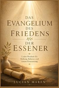 Das Evangelium des Friedens der Essener