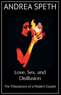 Love, Sex, and Disillusion