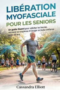 Libération Myofasciale Pour Les Seniors