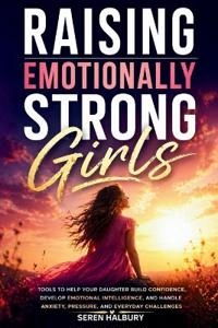 Raising Emotionally Strong Girls