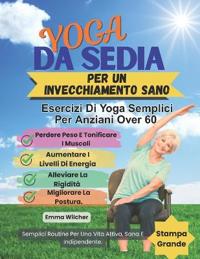 Yoga Da Sedia Per Un Invecchiamento Sano