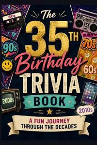 The 35th Birthday Trivia Book