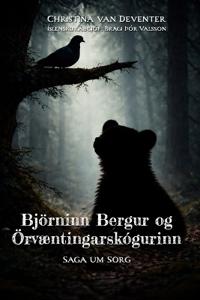 Björninn Bergur og Örvæntingarskógurinn