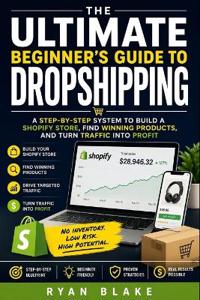 The Ultimate Beginner's Guide to Dropshipping