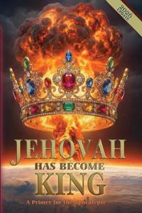 Jehovah Has Become King