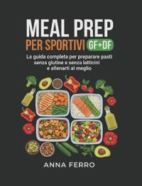 Meal Prep per sportivi GF+DF