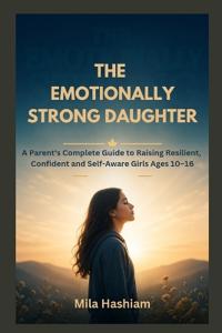 The Emotionally Strong Daughter