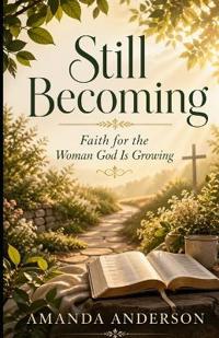 Still Becoming