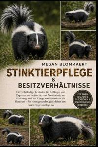 Stinktierpflege & Besitzverhältnisse