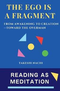 The Ego Is a Fragment