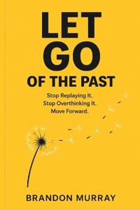 Let Go of the Past