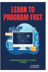 Learn to Program Fast