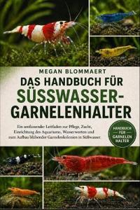 Das Handbuch Für Süsswassergarnelenhalter