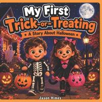 My First Trick-Or-Treating