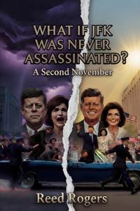 What If JFK Was Never Assassinated?