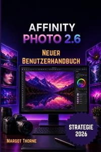 Affinity Photo 2.6 Benutzerhandbuch 2026