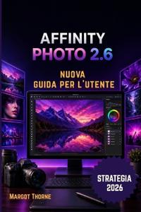 Affinity Photo 2.6 Guida Di Utente 2026