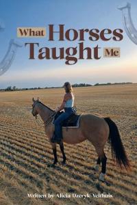 What Horses Taught Me