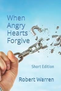 When Angry Hearts Forgive