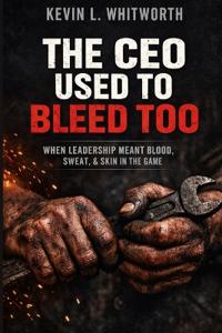 The CEO Used to Bleed Too