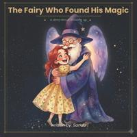 The Fairy Who Found His Magic