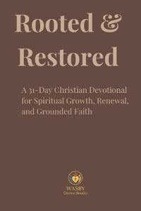 Rooted & Restored