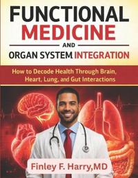 Functional Medicine and Organ System Integration