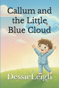 Callum and the Little Blue Cloud