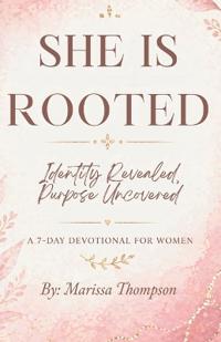 She Is Rooted