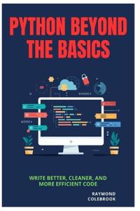 Python Beyond the Basics