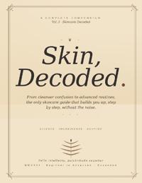 Skin, Decoded.