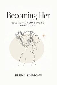 Becoming Her