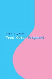 Fred Gets Pregnant