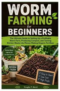 Worm Farming for Beginners