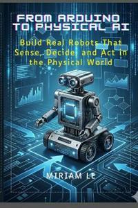 From Arduino to Physical AI