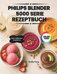 Philips Blender 5000 Serie Rezeptbuch