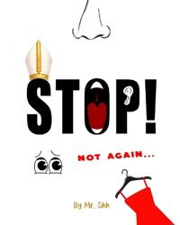 STOP! Not Again