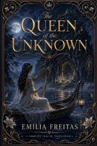 The Queen of the Unknown